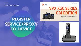 Register ServiceProxy to VVX Device [upl. by Darrel]