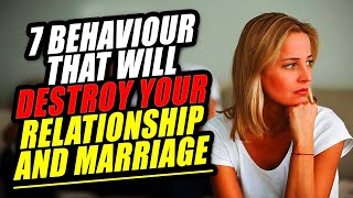 7 Behaviour God is Telling You Will Destroy Your Relationship and Marriage [upl. by Gauntlett]