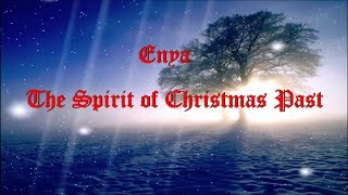 Enya  The Spirit of Christmas Past lyrics [upl. by Dyrrej]