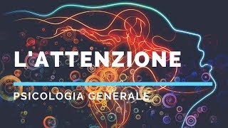 Lattenzione studi sullattenzione selettiva [upl. by Neellek]