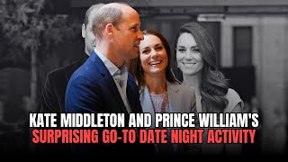 Kate Middleton and Prince Williams surprising goto date night activity [upl. by Alliscirp]