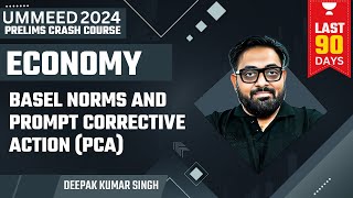 Economy Basel Norms and Prompt Corrective Action PCA  Deepak Kumar Singh [upl. by Noevad]