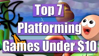 Top 7 Best Platforming Games Under 10 [upl. by Stimson973]