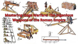 Mastering Siege Warfare The Ingenious Weapons of the Roman Empire [upl. by Neeroc]