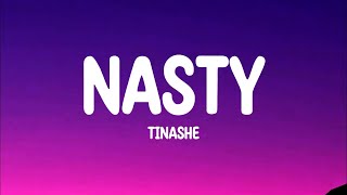 Tinashe  Nasty Lyrics [upl. by Ethbinium523]