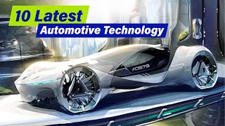 Top 10 Latest Trends in Automotive Technology 2023 [upl. by Kroy]