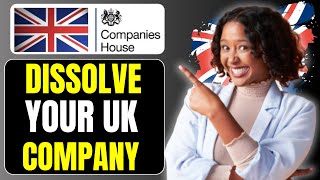 5 Step to CLOSE or DISSOLVE Your UK Company in 2024 [upl. by Eicram965]