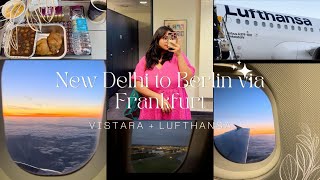 New Delhi to Berlin via Frankfurt  Vistara  Lufthansa  Flight 101 [upl. by Gnauq]