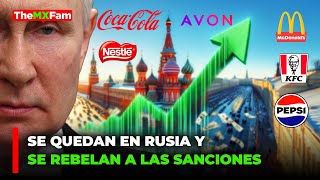 SE REBELAN GRANDES MARCAS DE EEUU ELIGEN RUSIA QUE SEGUIR SANCIONES  TheMXFam [upl. by Natrav]