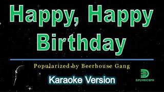 Beerhouse Gang  HAPPY HAPPY BIRTHDAY karaoke version [upl. by Aynot]