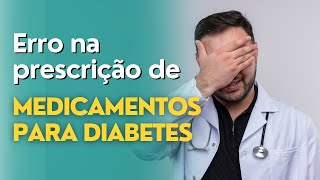 Erra na prescrição de medicamentos para diabetes [upl. by Naresh241]