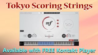 FREE Tokyo Scoring Strings  Amazing Violins amp Cellos library for Free Kontakt Player [upl. by Stig]