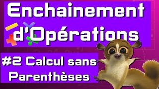 5e  Enchainement dOpérations  Calcul sans Parenthèses [upl. by Anyt]