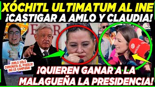 ¡EN PLENO LUNES XÓCHITL PIDE AL INE ¡CASTIGAR A AMLO Y CLAUDIA SHEINBAUM O PASARÁ ESTO [upl. by Narda]