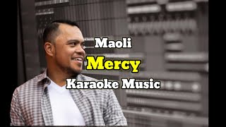 Maoli  Mercy Karaoke Music yotamyeimo [upl. by Conlin551]