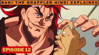 baki the grappler episode 12 in hindi explained  2001 arc [upl. by Akemej]