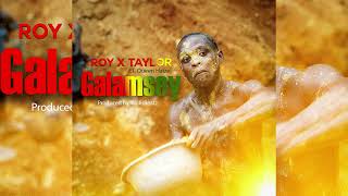 Roy X Taylor ft Queen Haizel  Galamsey Audio Slide [upl. by Niraa615]