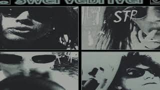 Swervedriver  Bubbling Up Lyric Video [upl. by Elyc331]