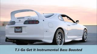 TIGo Get It Instrumental Bass Boosted [upl. by Mayram312]