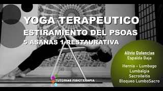 YOGA TERAPEUTICO para PSOAS Alivie Dolencias de la ESPALDA BAJA fisioterapia yogaterapia [upl. by Nolrak]