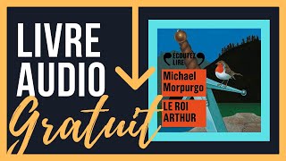 Livre Audio Gratuit Le roi Arthur  Michael Morpurgo [upl. by Tsirc]