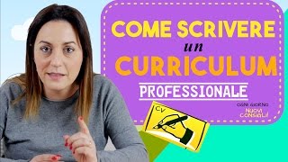 Come scrivere il Curriculum per ottenere un Colloquio di Lavoro [upl. by Pufahl]