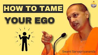 How to Tame Your Ego and Practice Humility  Swami Sarvapriyananda [upl. by Oker240]