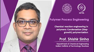 Lecture 27  Chemical reaction engineering in polymers Condensation Stepgrowth polymerization [upl. by Jp]