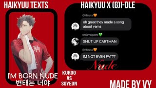 Nxde  Haikyuu x GIDLE  Haikyuu texts kpop [upl. by Tsyhtema]