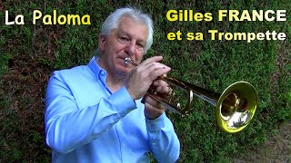 Gilles FRANCE  La Paloma  Trompette  Boléro [upl. by Anaihk]