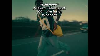 quotActivatedquot Asake x travis Scott afrofusion typeset [upl. by Aciruam341]