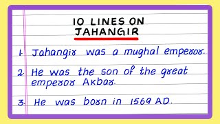 FEW LINES ABOUT JAHANGIR  5  FIVE  10 LINES ABOUT JAHANGIR  IN ENGLISH [upl. by Savanna953]