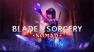 Blade amp Sorcery Nomad [upl. by Eatnoled]