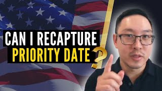 Can I recapture priority date if my relationship status changed [upl. by Rehotsirhc274]