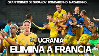 LA UCRANIA DE MUDRYK ELIMINA A FRANCIA EN CUARTOS DE FINAL  Mundo Maldini [upl. by Sucirdor]