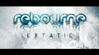 Rebourne  Extatic Official Preview [upl. by Christie]