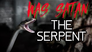 WHO TEMPTED EVE  Was Satan The Serpent In Genesis 3 GardenofEden [upl. by Ynaffad]