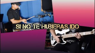 Marco Antonio Solis  Si no te hubieras ido Cover Drum amp Bass [upl. by Kentigerma53]