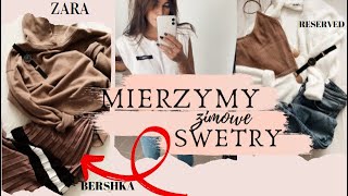 💥 MIERZYMY SWETRY ZIMOWE  WIELKI HAUL ZAKUPOWY  STYLIZACJE ZARA  RESERVED  HAUL ZAKUPOWY [upl. by Rodablas]