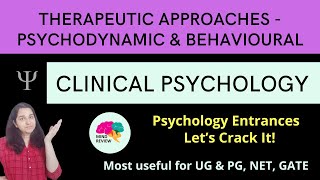 Therapeutic Approaches  Psychodynamic amp Behavioural  Clinical Psychology Mind Review [upl. by Fredric821]