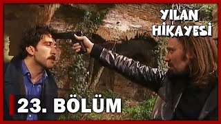 Yılan Hikayesi 23 Bölüm  FULL BÖLÜM [upl. by Arinayed]