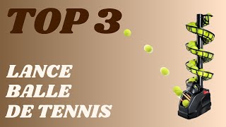 Top 3  Meilleur Lance Balle De Tennis 2024 [upl. by Ateerys948]