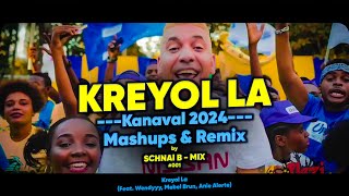 KREYOL LA  KANAVAL 2024 MIX  by SCHNAI B  MIX [upl. by Yllatan763]