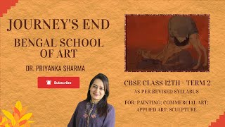 Bengal School of painting I Journey’s End  Paintings Study and Description I CBSE Class 12 [upl. by Aizitel]