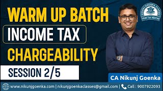 CMA Inter Direct Tax  Warm Up Batch  Session 25  Chargeability  CA Nikunj Goenka [upl. by Octavus533]