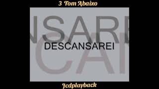 Descansarei 3 Tom Abaixo 🎶 Playback 🎶 Legendado [upl. by Rann]