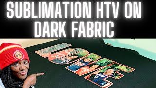 HOW TO USE SUBLIMATION HTV ON DARK FABRIC  SUBLIMATION ON COTTON HACK [upl. by Abramo]