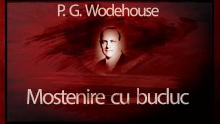 Mostenire cu bucluc 1992  Pelham Grenville Wodehouse teatruradiofonic teatruaudio teatruvechi [upl. by Annoit]