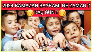 Ramazan Bayramı Ne Zaman  Kaç Gün Tatil 2024 [upl. by Reilly]