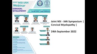 Joint NSI  IAN Symposium  Cervical Myelopathy 24th September 2022 [upl. by Aeret]